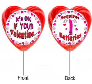 It's OK If Your Valentine . . .Requires Batteries!!!