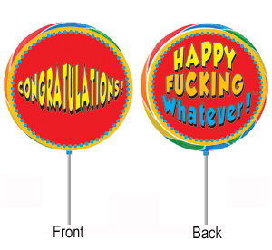 Congratulations! Happy Fucking Whatever!